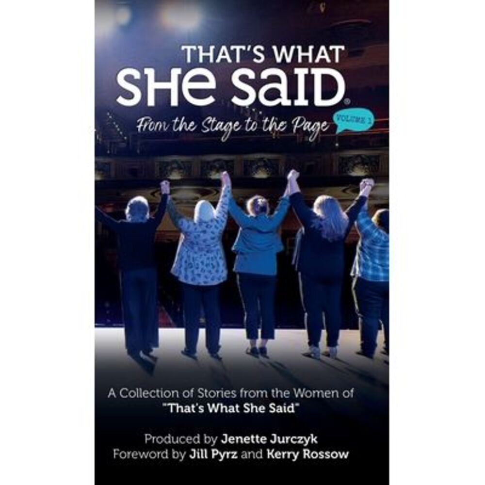 That's What She Said: From the Stage to the Page -- Press